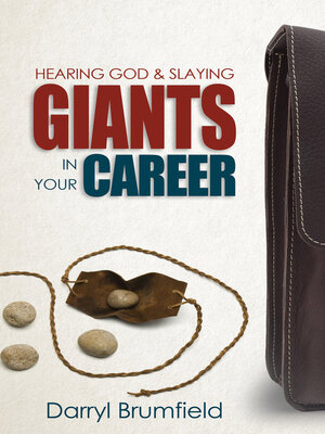 cover image of Hearing God & Slaying Giants in Your Career: It's Not About You Working. It's About God Working in You.